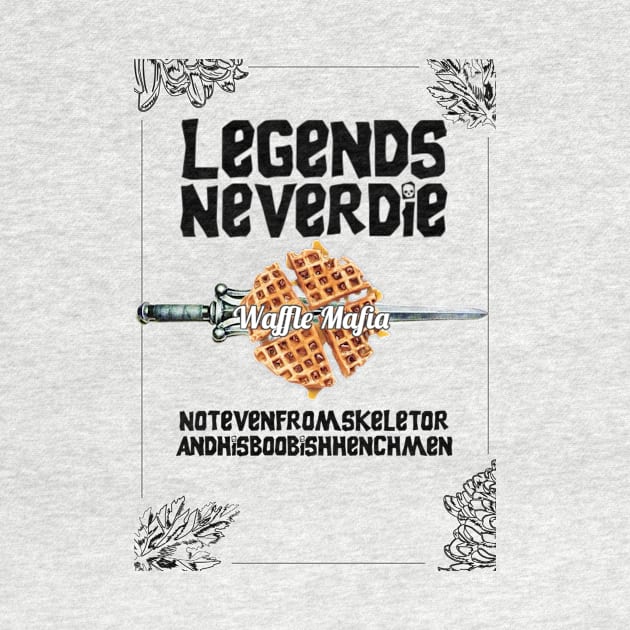 Legends Never Say Die by luckylegends